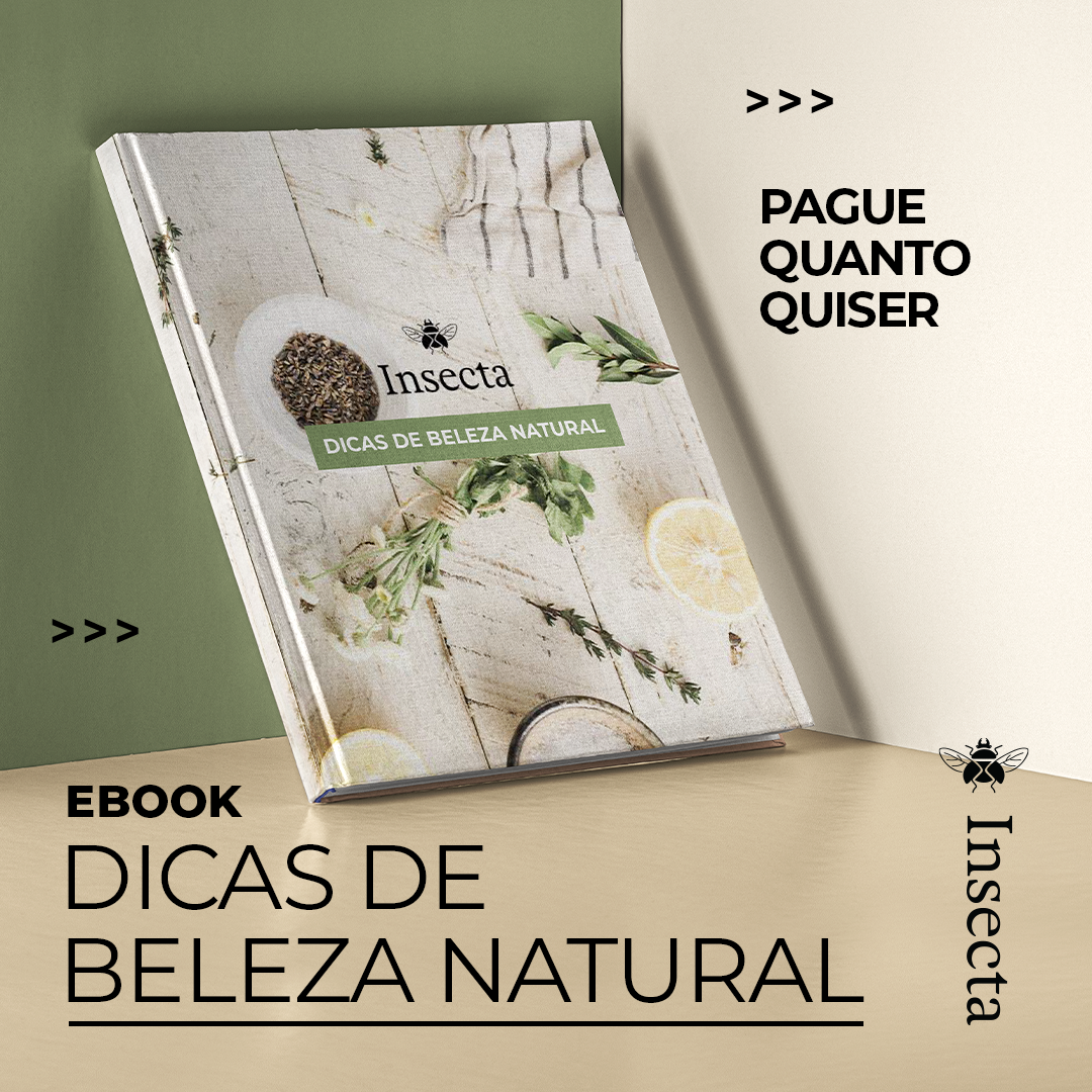 EBOOK - RECEITAS DE BELEZA NATURAL - Insecta Shoes Brasil